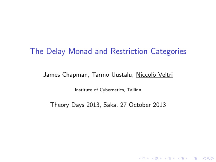 the delay monad and restriction categories