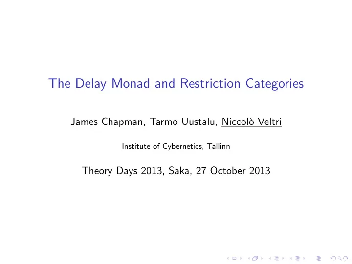 the delay monad and restriction categories