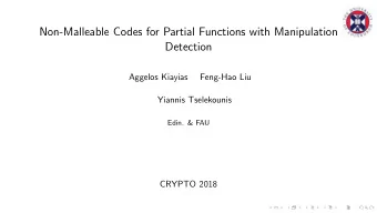 Non-Malleable Codes for Partial Functions with Manipulation  Detection  Aggelos Kiayias  Feng-Hao