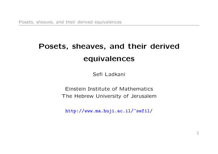 posets sheaves and their derived equivalences
