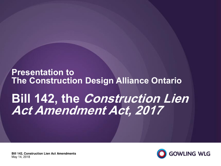 gowlingwlg com construction lien act amendments
