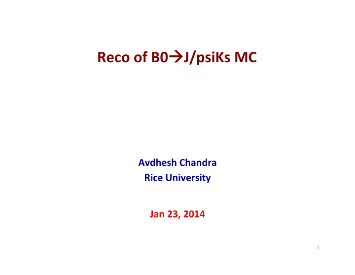 reco of b0 j psiks mc