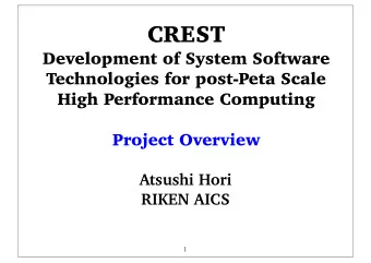 CREST  Development of System Software  Technologies for post-Peta Scale  High Performance Computing