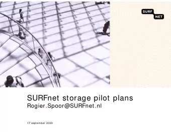 SURFnet storage pilot plans  Rogier.Spoor@SURFnet.nl  17 september 2009  What do we do ?  OSI-layer
