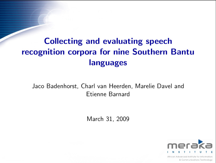 collecting and evaluating speech recognition corpora for
