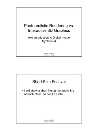 Photorealistic Rendering vs.  Interactive 3D Graphics  (An Introduction to Digital Image