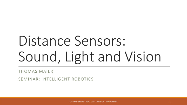 distance sensors sound light and vision