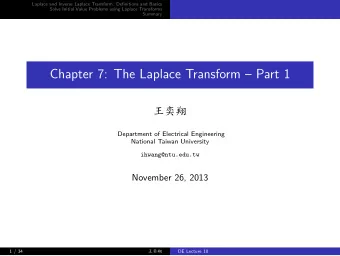Chapter 7: The Laplace Transform  Part 1  Department of Electrical Engineering  National Taiwan