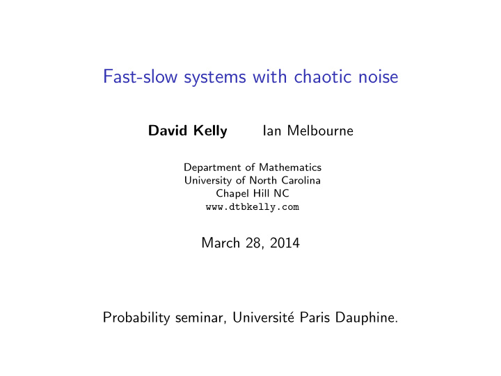 fast slow systems with chaotic noise