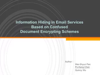 Information Hiding in Email Services  Based on Confused  Document Encrypting Schemes Author