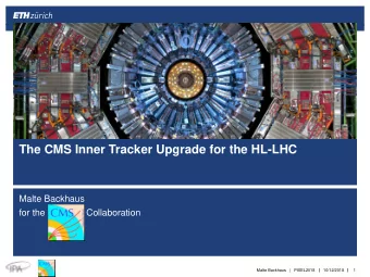 The CMS Inner Tracker Upgrade for the HL-LHC  Malte Backhaus  for the       CMS Collaboration