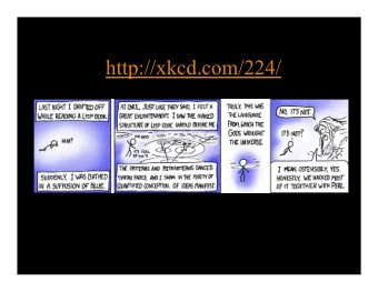 http://xkcd.com/224/ CS 152: Programming Language Paradigms  Prof. Tom Austin  San Jos State