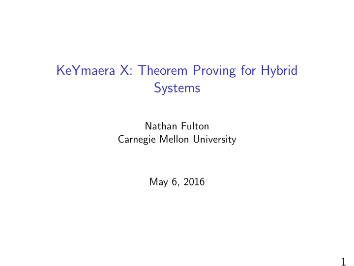 keymaera x theorem proving for hybrid systems