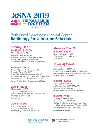 Radiology Presentation Schedule  Sunday, Dec. 1  Monday, Dec. 2  10:45AM | S404CD  8:30AM | E353A