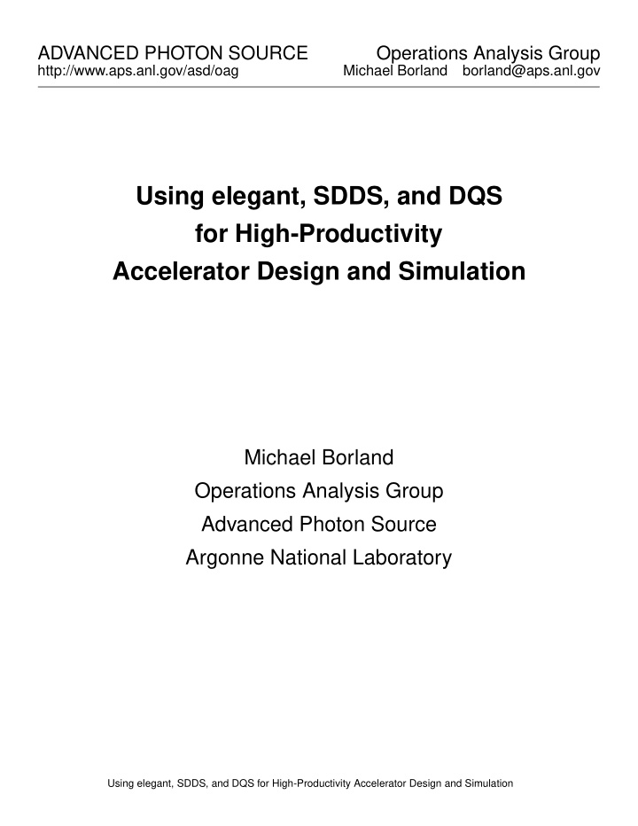 using elegant sdds and dqs for high productivity