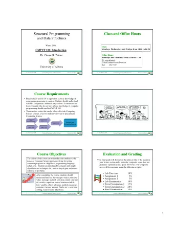 Class and Office Hours  Structural Programming  and Data Structures  Winter 2000  Class:  Mondays,