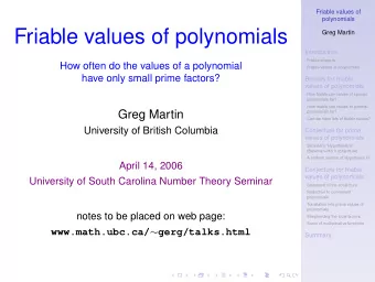 Friable values of polynomials  Greg Martin  Introduction  Friable integers  How often do the values
