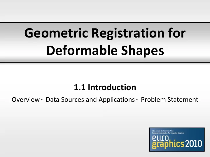 geometric registration for deformable shapes
