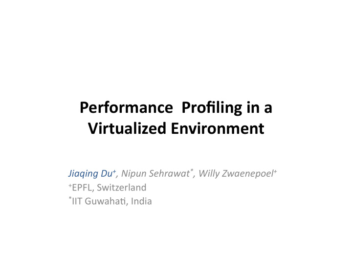 performance profiling in a virtualized environment