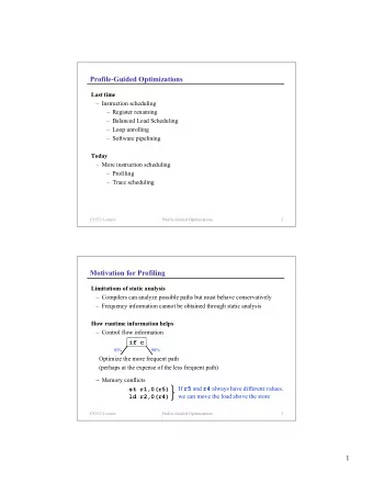 Profile-Guided Optimizations  Last time   Instruction scheduling   Register renaming