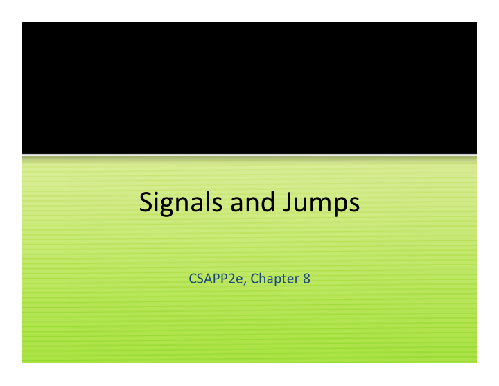 signals and jumps