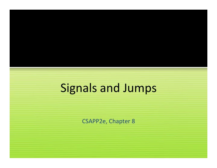 signals and jumps