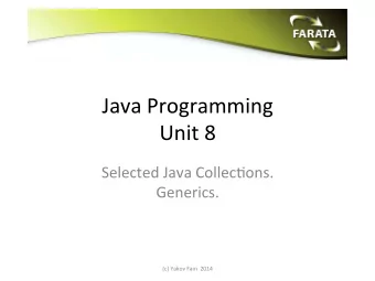 Java  Programming      Unit  8    Selected  Java  Collec5ons.