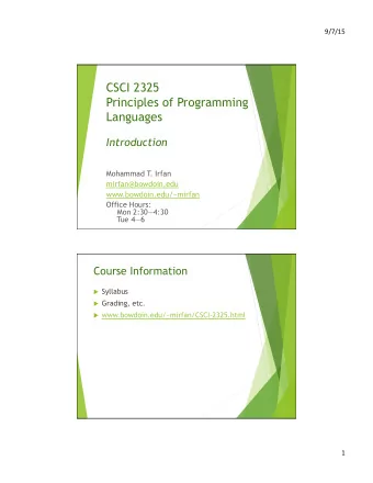 CSCI 2325  Principles of Programming  Languages Introduction  Mohammad T  . Irfan
