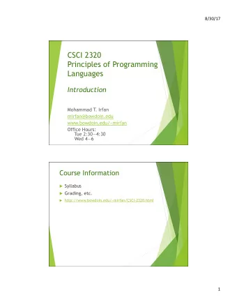 CSCI 2320  Principles of Programming  Languages Introduction  Mohammad T  . Irfan