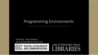 Programming Environments  Presenter: Steve Baskauf  steve.baskauf@vanderbilt.edu  CodeGraf landing