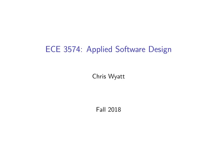 ece 3574 applied software design