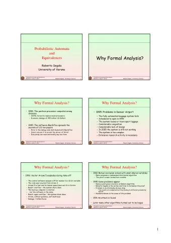 Wh  F  Why Formal Analysis?  l A  l  i ?  E  Equivalences  i  l  Roberto Segala  University of