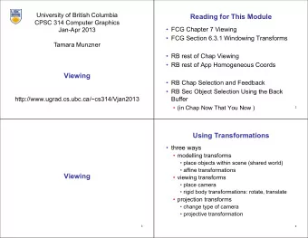 Reading for This Module  CPSC 314 Computer Graphics  FCG Chapter 7 Viewing  Jan-Apr 2013  FCG