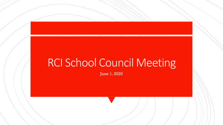 rci school council meeting