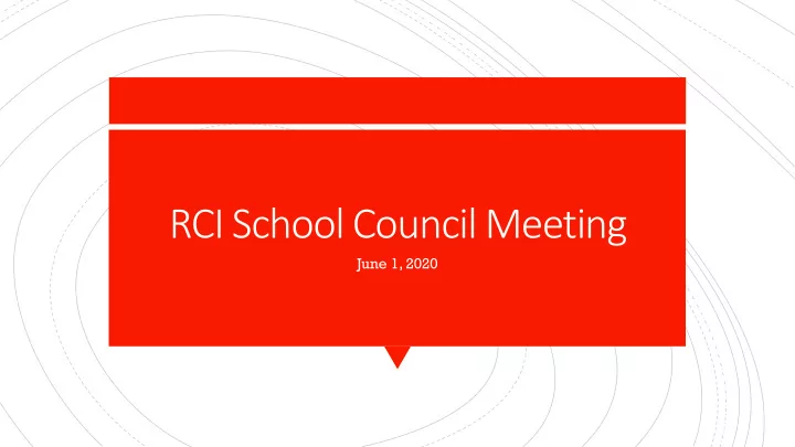 rci school council meeting