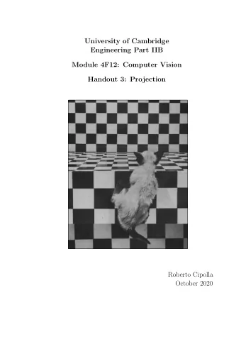 University of Cambridge  Engineering Part IIB  Module 4F12: Computer Vision  Handout 3: Projection