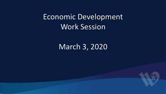 Economic Development  Work Session  March 3, 2020  Item for Consideration   Amendment