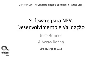 Software para NFV:  Desenvolvimento e Validao  Jos Bonnet  Alberto Rocha  20 de Maro de