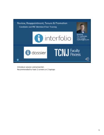 1  A map to the training session content  Interfolio is a software company, RPT is one of their