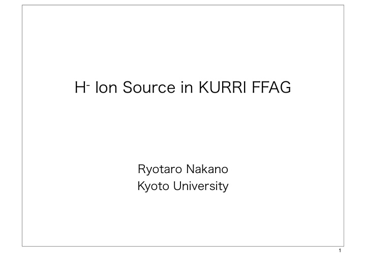 h ion source in kurri ffag