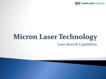 Laser Rework Capabilities  Utilizing different laser wavelengths allow    for selective removal