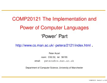 COMP20121 The Implementation and  Power of Computer Languages  Power Part