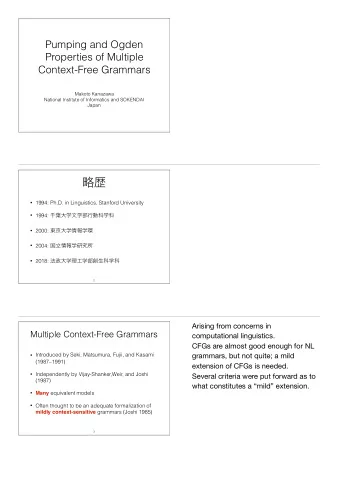 Pumping and Ogden  Properties of Multiple  Context-Free Grammars  Makoto Kanazawa  National