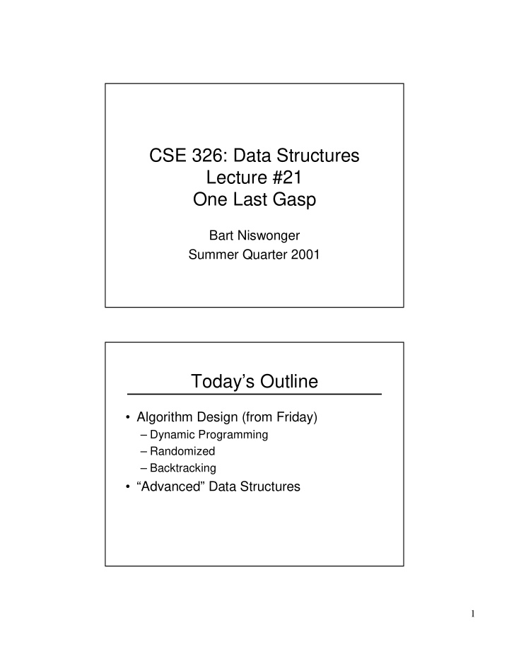 cse 326 data structures lecture 21 one last gasp