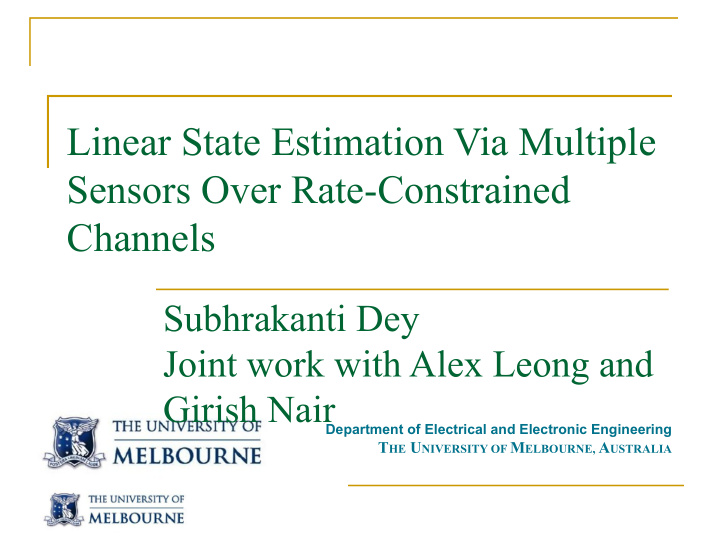 linear state estimation via multiple sensors over rate