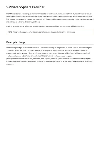 VMware vSphere Provider  The VMware vSphere provider gives Terraform the ability to work with