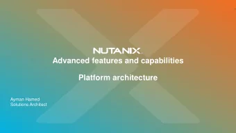 Advanced features and capabilities  Platform architecture  Ayman Hamed  Solutions Architect  How We