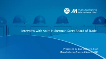 Interview with Anita Huberman Surry Board of Trade  Presented by Lisa McGuire, CEO  Manufacturing