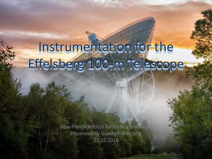 instrumentation for the effelsberg 100 m telescope