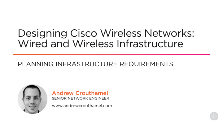 designing cisco wireless networks wired and wireless